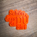 Schön, dass DU da bist