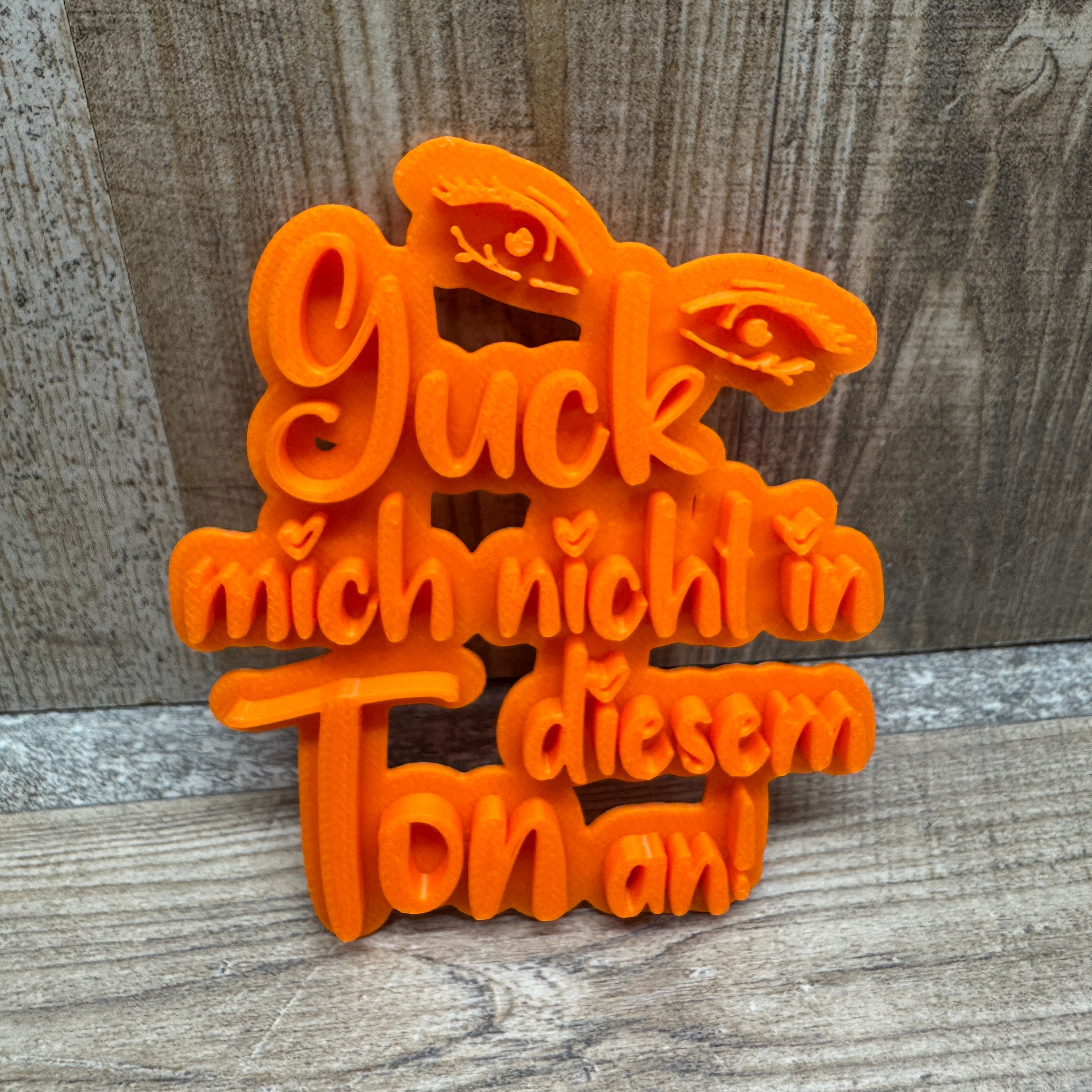 Guck mich nicht in diesem Ton an!